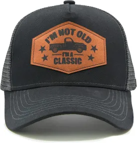 I'm Not Old I'm Classic Trucker Hat, Leather Patch Series Baseball Cap- Fathers Day & Birthday Gifts for Dad/Papa from Daughter & Son Black